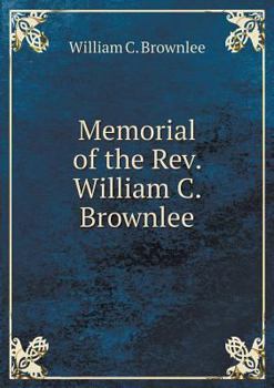 Paperback Memorial of the Rev. William C. Brownlee Book