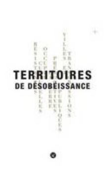 Hardcover Territoires de Désobéissance [French] Book