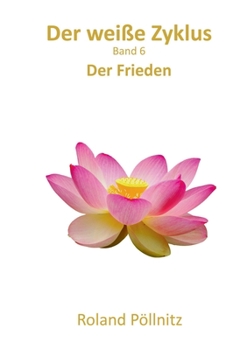 Paperback Der weiße Zyklus: Der Frieden [German] Book