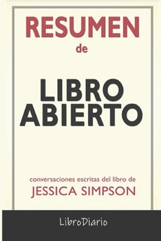 Paperback Resumen de Libro abierto: de Jessica Simpson: Conversaciones Escritas [Spanish] Book