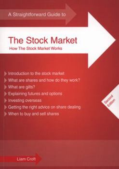 Paperback Straightforward Guide to the Stock Market: How the Stock Market Works Book