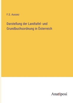 Paperback Darstellung der Landtafel- und Grundbuchsordnung in Österreich [German] Book