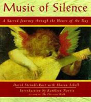 Paperback The Music of Silence: A Sacred Journey Through the Hours of the Day Book