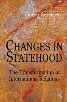 Paperback Changes in Statehood: The Transformation of International Relations Book