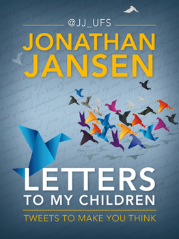 Paperback Letters to My Children: Tweets to Make You Think Book