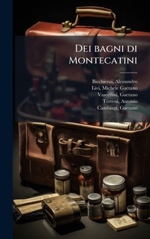 Hardcover Dei bagni di Montecatini [Italian] Book