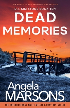 Dead Memories - Book #10 of the D.I. Kim Stone