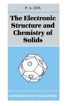 Paperback The Electronic Structure and Chemistry of Solids Book