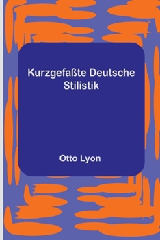 Paperback Kurzgefaßte Deutsche Stilistik [German] Book