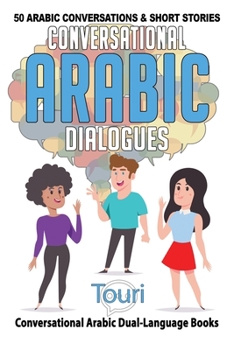 Paperback Conversational Arabic Dialogues: 50 Arabic Conversations and Short Stories [Arabic] Book