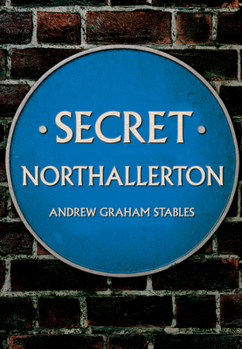 Paperback Secret Northallerton Book