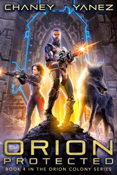 Orion Protected - Book  of the Renegade Star Universe
