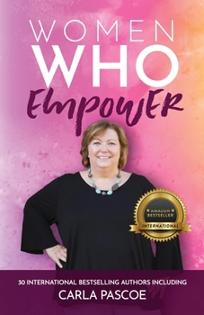 Paperback Women Who Empower- Carla Pascoe Book