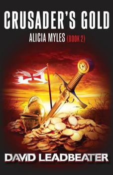 Paperback Crusader's Gold (Alicia Myles 2) Book