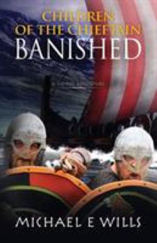 Banished - Book #2 of the Children of the Chieftain