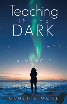 Paperback Teaching in the Dark: A Memoir Book