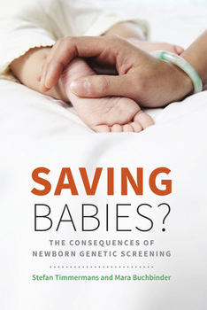 Paperback Saving Babies?: The Consequences of Newborn Genetic Screening Book