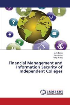 Paperback Financial Management and Information Security of Independent Colleges Book