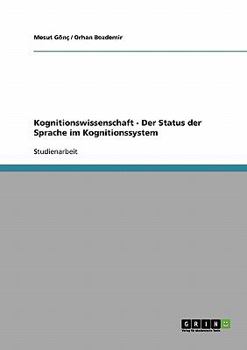 Paperback Kognitionswissenschaft - Der Status der Sprache im Kognitionssystem [German] Book