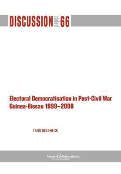 Paperback Electoral Democratisation in Post-Civil War Guinea-Bissau 1999-2008 Book