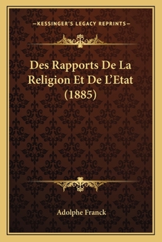 Paperback Des Rapports De La Religion Et De L'Etat (1885) [French] Book
