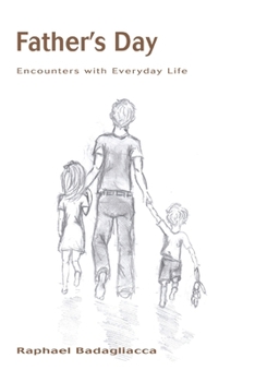 Paperback Father's Day: Encounters with Everyday Life Book