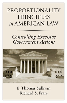 Hardcover Proportionality Principles in American Law: Controlling Excessive Government Actions Book