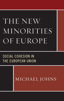 Hardcover The New Minorities of Europe: Social Cohesion in the European Union Book