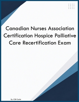 Paperback Canadian Nurses Association Certification Hospice Palliative Care Recertification Exam Book