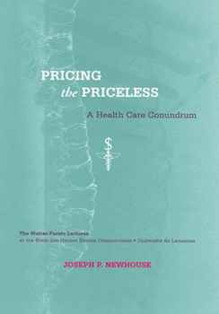 Paperback Pricing the Priceless: A Health Care Conundrum Book