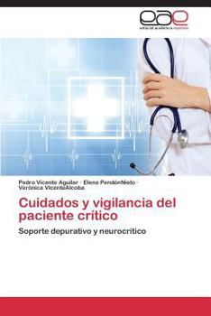 Cuidados y vigilancia del paciente crítico: Soporte depurativo y neurocrítico