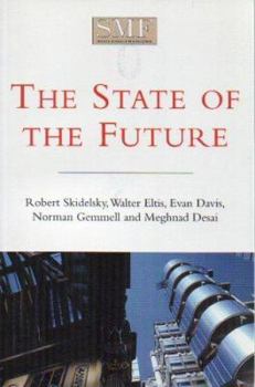 Paperback The State of the Future, (Social Market Foundation Paper) (Discussion Paper) Book