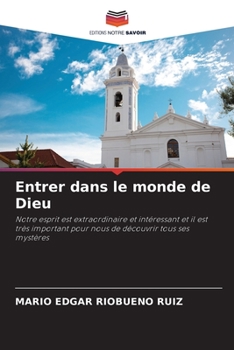 Paperback Entrer dans le monde de Dieu [French] Book