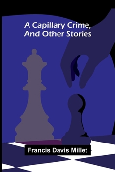 Paperback A Capillary Crime, and Other Stories Book