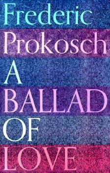 Paperback A Ballad of Love Book