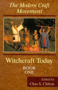 Paperback Witchcraft Today, Book One: The Modern Craft Movement Book