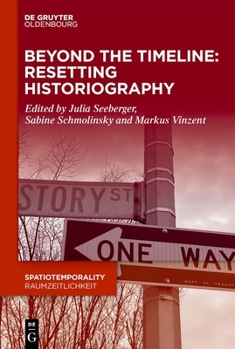 Hardcover Beyond the Timeline: Resetting Historiography Book