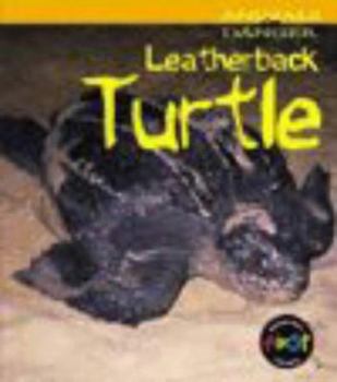 Paperback Animals in Danger: Leatherback Turtle (Animals in Danger) Book