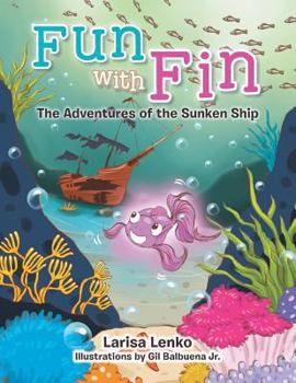 Paperback Fun with Fin: The Adventures of the Sunken Ship Book