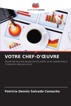 Paperback Votre Chef-d'Oeuvre [French] Book