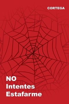 Paperback NO Intentes Estafarme [Spanish] Book