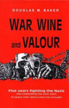Hardcover War, Wine and Valour Book