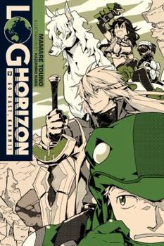 Log Horizon, Vol. 9: Go East, Kanami! - Book #9 of the Log Horizon