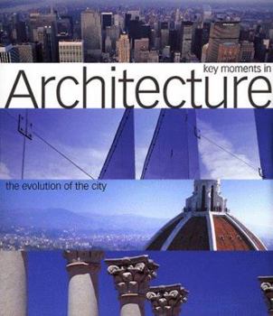 Paperback Key Moments in Architecture Book
