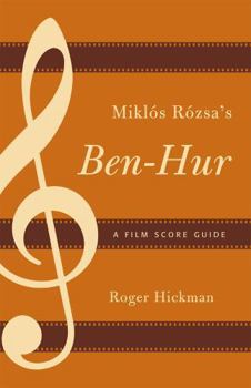 Paperback Miklós Rózsa's Ben-Hur: A Film Score Guide Book