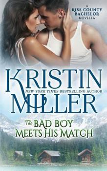 The Bad Boy Meets His Match - Book  of the Kiss County Bachelors #.5