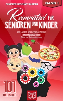 Paperback Reimrätsel für Senioren und Kinder: Wie lautet des Rätsels Lösung? Seniorenbeschäftigung Rätsel und Gedächtnistraining [German] Book