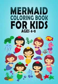 mermaid coloring book for kids ages 4-8 : Gift for girls: 42 Cute, Unique Coloring Pages Gift for girls