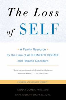 Paperback The Loss of Self: A Family Resource for the Care of Alzheimer's Disease and Related Disorders Book