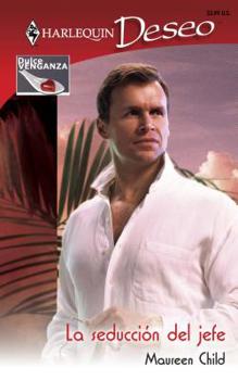 Scorned By The Boss - Book #1 of the Reasons for Revenge